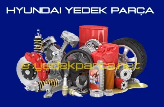 Hyundai Yedek Parça Esenyurt